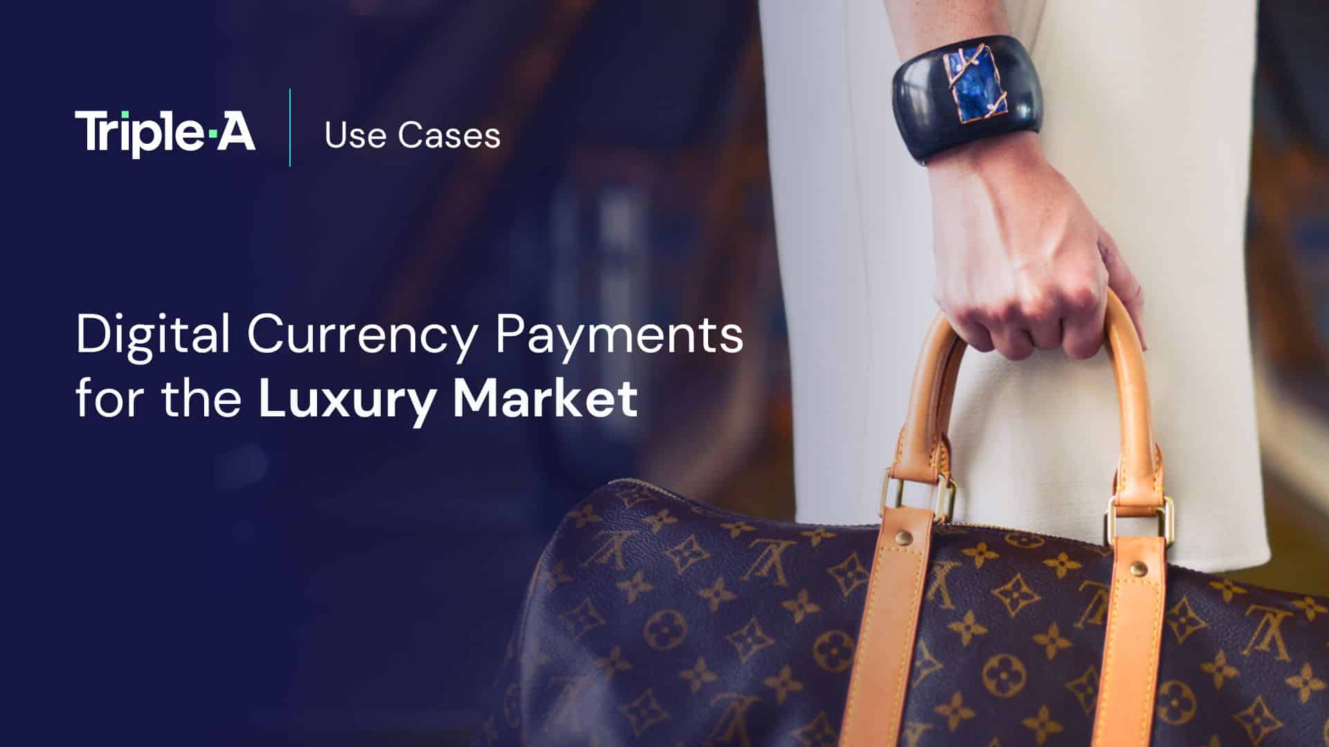 Crypto Payment Solutions to Grow Your Luxury Marketplace